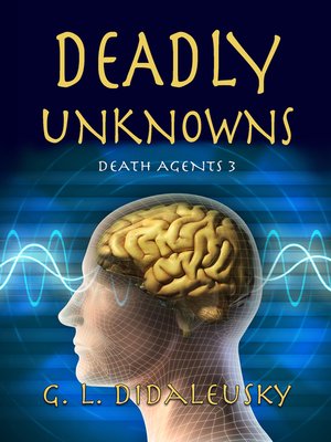 cover image of Deadly Unknowns